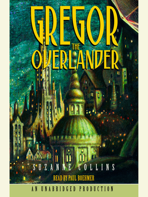 Title details for Gregor the Overlander by Suzanne Collins - Available